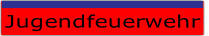 Jugendfeuerwehr.